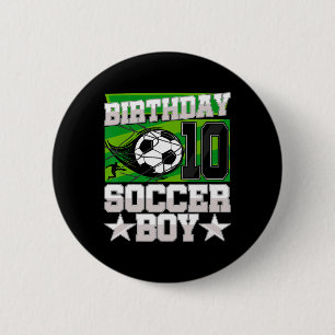 Soccer Birthday Party - 10th Birthday Boy 10 Years 6 Cm Round Badge