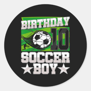 Soccer Birthday Party - 10th Birthday Boy 10 Years Classic Round Sticker