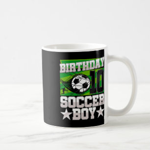 Soccer Birthday Party - 10th Birthday Boy 10 Years Coffee Mug