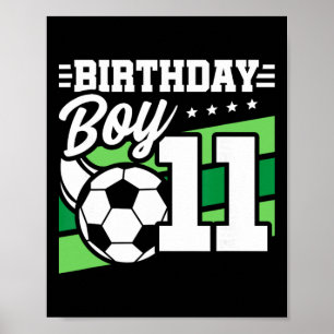 Soccer Birthday Party - 11 Year Old Boy - 11th Bir Poster