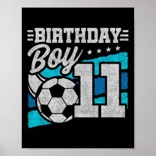 Soccer Birthday Party - 11 Year Old Boy - 11th Bir Poster