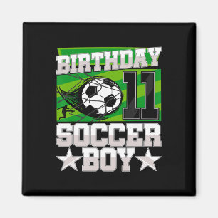 Soccer Birthday Party - 11th Birthday Boy 11 Years Magnet