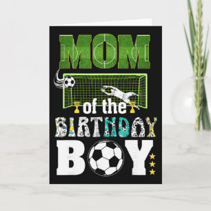Soccer Birthday Party Mum Of The Birthday Boy Card