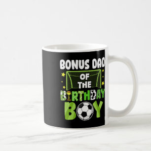 Soccer Bonus Dad Birthday Boy Party Soccer Family  Coffee Mug