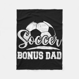 Soccer Bonus Dad Soccer Player Game Day Father&#; Fleece Blanket