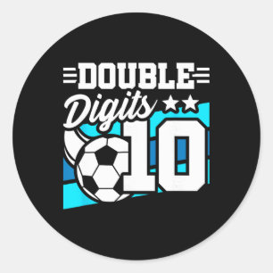 Soccer Boy Birthday 10 Year Old Double Digits 10th Classic Round Sticker