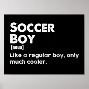 Soccer Boy Funny Dictionary Definition Poster