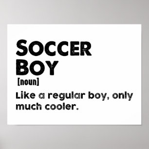 Soccer Boy Funny Dictionary Definition Soccer Boys Poster