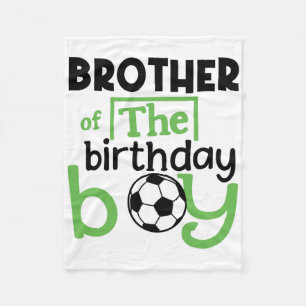Soccer Brother Birthday Boy Party Soccer Family Ma Fleece Blanket