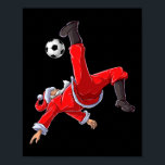 Soccer Christmas Santa Bicycle Kick Xmas Boys Men  Poster<br><div class="desc">Soccer Christmas Santa Bicycle Kick Xmas Boys Men Ball Sport</div>