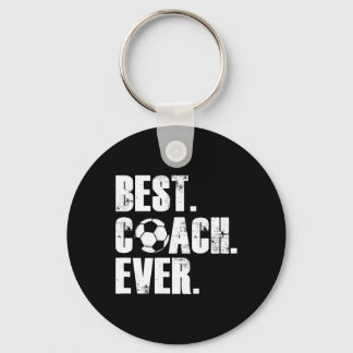 Soccer Coach - Best Coach Ever Soccer Gift Key Ring