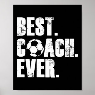 Soccer Coach - Best Coach Ever Soccer Gift Poster