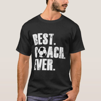 Soccer Coach - Best Coach Ever Soccer Gift T-Shirt