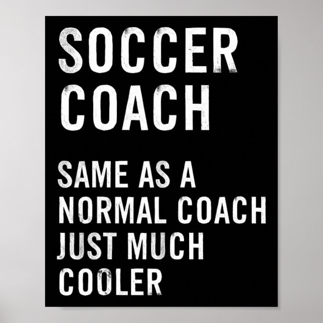 Soccer Coach Definition Funny  Poster (Front)