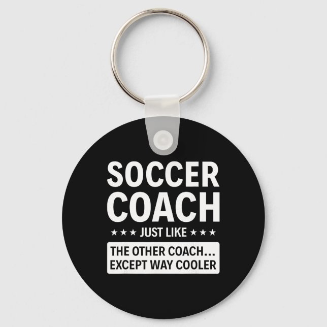 Soccer Coach Except Way Cooler  Key Ring (Front)