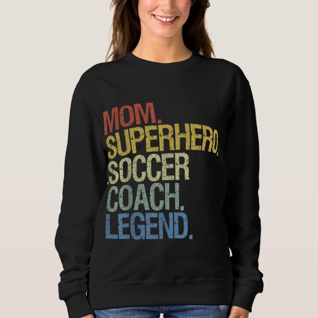 Soccer coach mum sweatshirt (Front)
