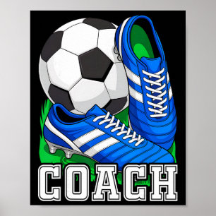 Soccer Coach Sports Coaching Staff Dad Father's Da Poster
