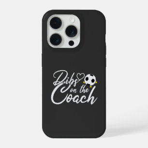 Soccer Coach Wife Dibs on the Coach iPhone 15 Pro Case