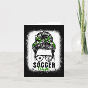 Soccer cousin messy bun soccer funny lover card