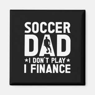 Soccer Dad _3 Magnet