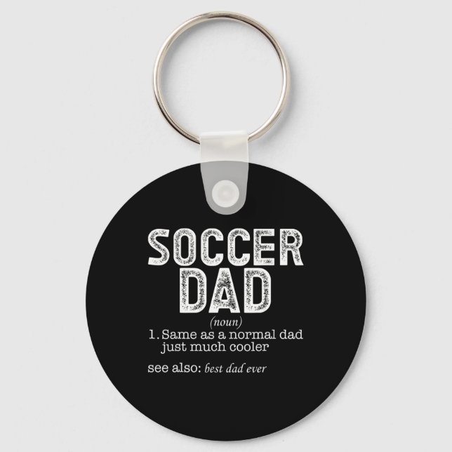 Soccer Dad _5  Key Ring (Front)