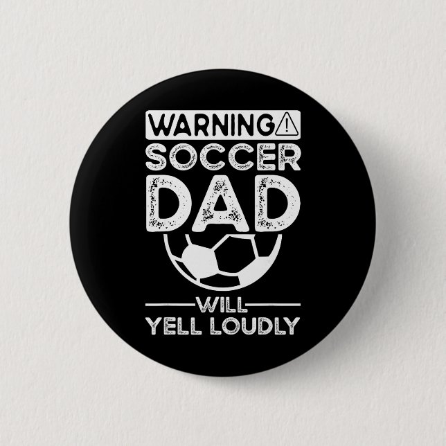 Soccer Dad _7  6 Cm Round Badge (Front)