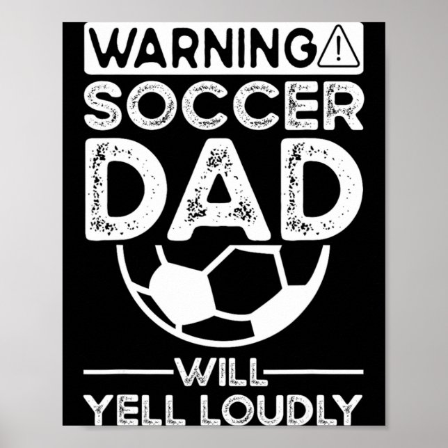 Soccer Dad 7 T Shirt  Poster (Front)
