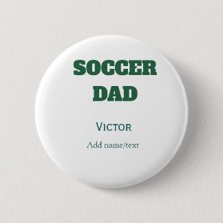 SOCCER DAD FOOTBALL FATHERS DAY GIFTS GREEN SIMPLE 6 CM ROUND BADGE