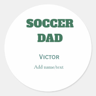 SOCCER DAD FOOTBALL FATHERS DAY GIFTS GREEN SIMPLE CLASSIC ROUND STICKER
