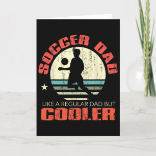 Soccer Dad Funny Player Fan Best For Men Card
