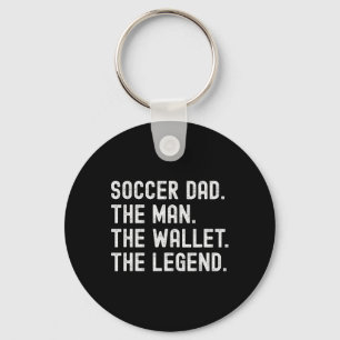Soccer Dad Funny The Man The Wallet The Legend  Key Ring