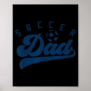 Soccer Dad Gifts Daddy Fathers Day Funny Vintage F Poster