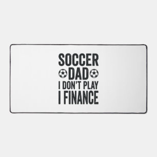 Soccer Dad I Don’t Play I Finance Vintage T-Shirt_ Desk Mat
