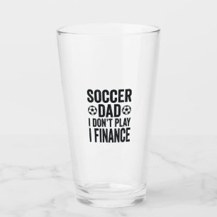 Soccer Dad I Don’t Play I Finance Vintage T-Shirt_ Glass