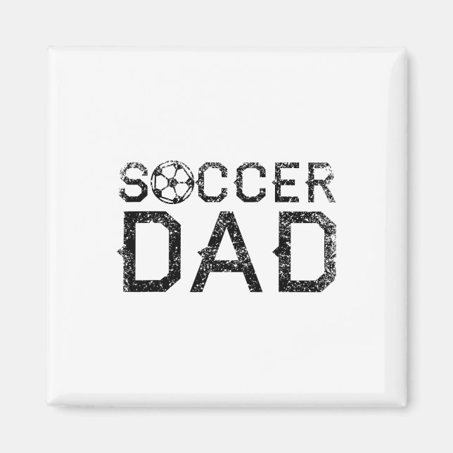 Soccer Dad Player Daddy Father  Magnet (Front)