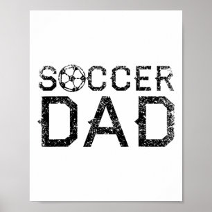 Soccer Dad Player Daddy Father  Poster