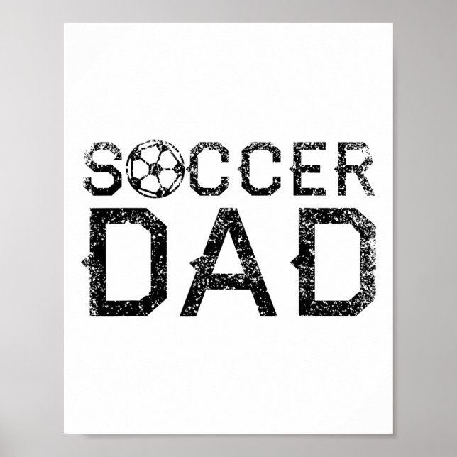 Soccer Dad Player Daddy Father  Poster (Front)