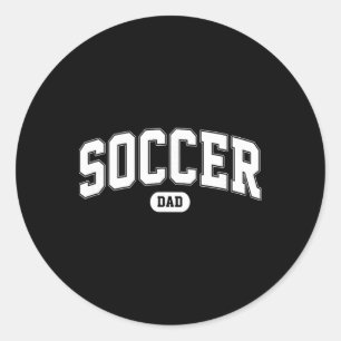 Soccer Dad Soccer Fan Father's Day Classic Round Sticker