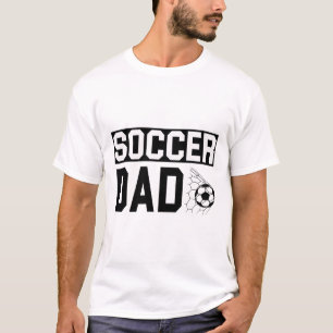 Soccer Dad T-Shirt