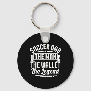 Soccer Dad The Wallet The Legend Father's Day  Key Ring