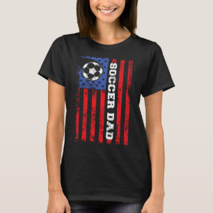 Soccer Dad Usa Flag All American Fathers T-Shirt