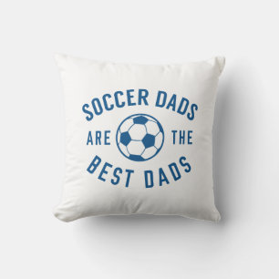 Soccer Dads Are The Best Dads Cushion