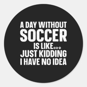 Soccer Design For Men Women Boys Soccer Lover Socc Classic Round Sticker