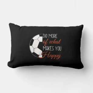 Soccer - Do What Makes You Happy Lumbar Cushion