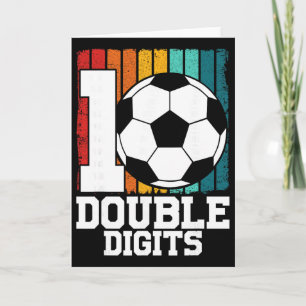 Soccer Double Digits 10 Year Old - 10th Birthday  Card
