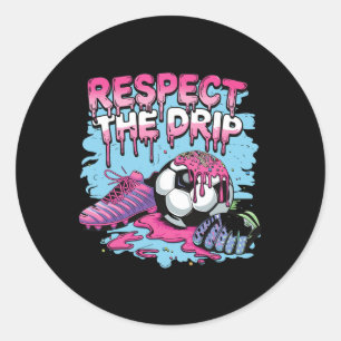 Soccer Drip Ice Cream Respect The Drip Soccer Play Classic Round Sticker