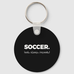 Soccer. (eat. Sleep. Repeat.) Key Ring