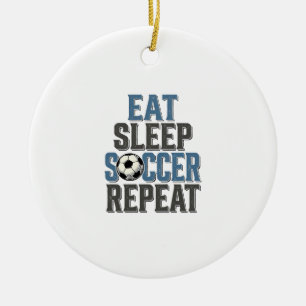 Soccer Eat Sleep Repeat Vintage Typography Shirt_1 Ceramic Ornament