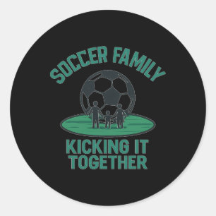 Soccer Family Kicking It Together Design Classic Round Sticker