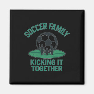 Soccer Family Kicking It Together Design  Magnet